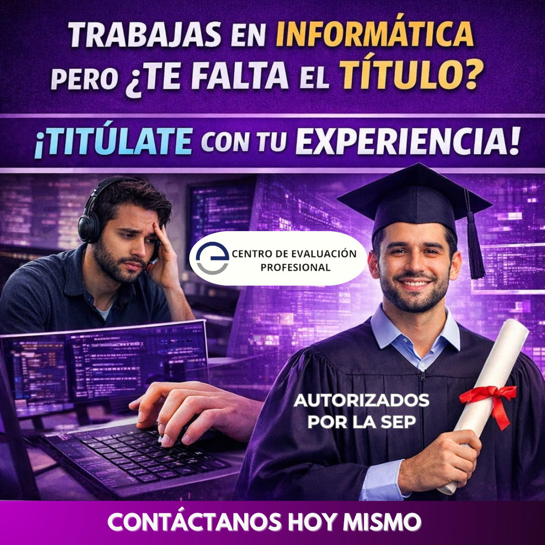 Centro de Evaluación Profesional de los Tuxtlas. Facebook ad: ¡Quiero titularme en Informática!