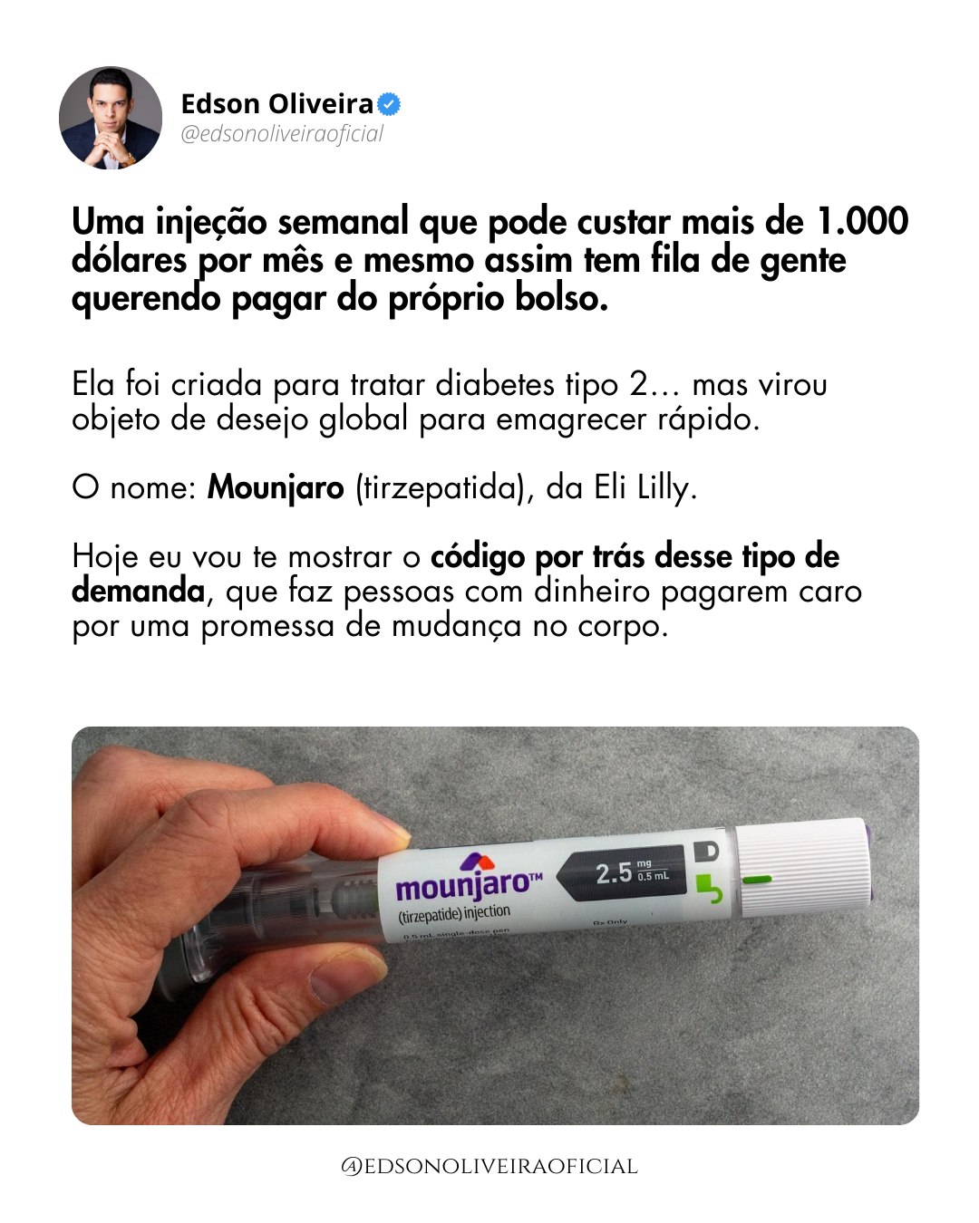 Edson Oliveira Facebook ad: Existe uma razão pela qual medicamentos como Mounjaro…