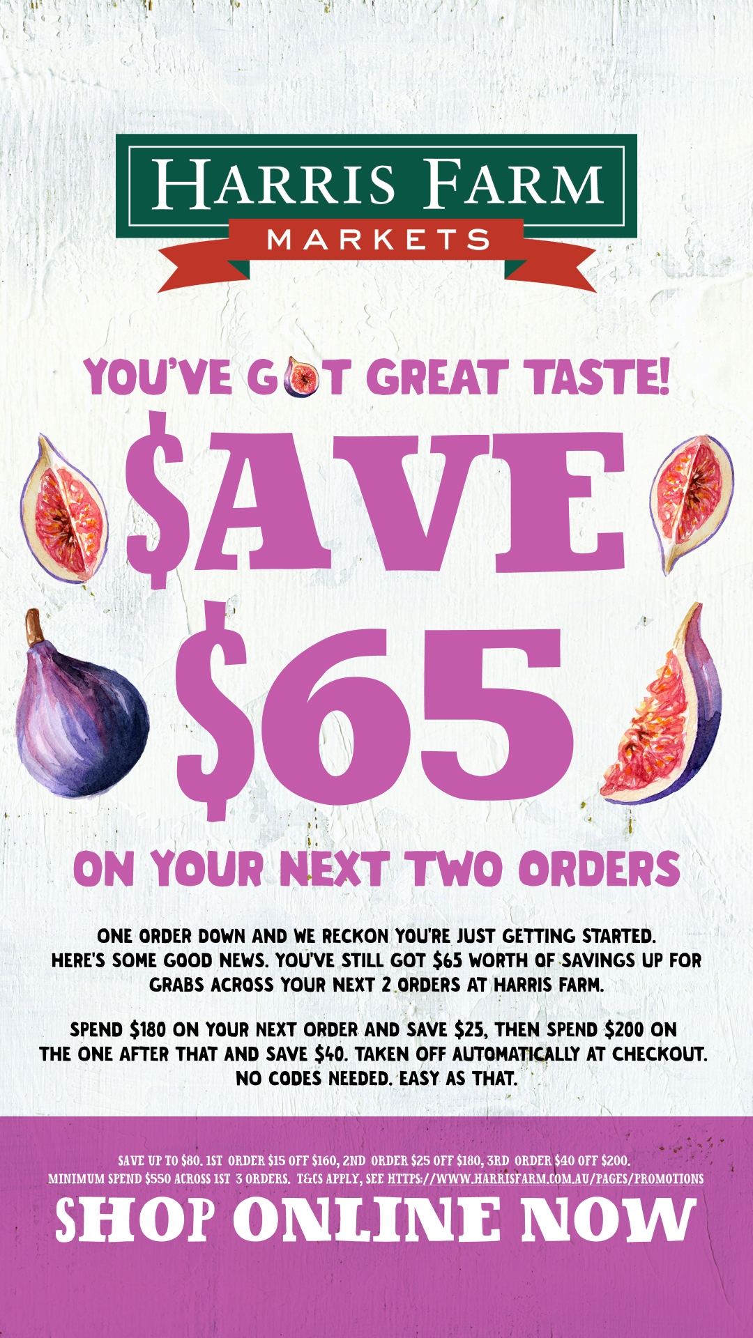 Harris Farm Markets Facebook ad: Save Up to $65 on Your Next 2 Orders!
