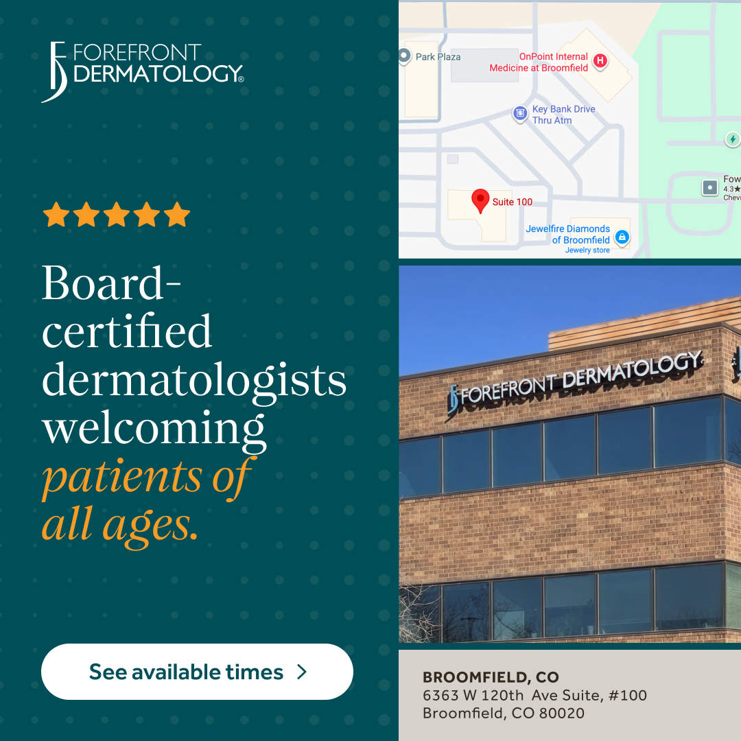 Forefront Dermatology Broomfield, CO Facebook ad: Board-certified Doctors
