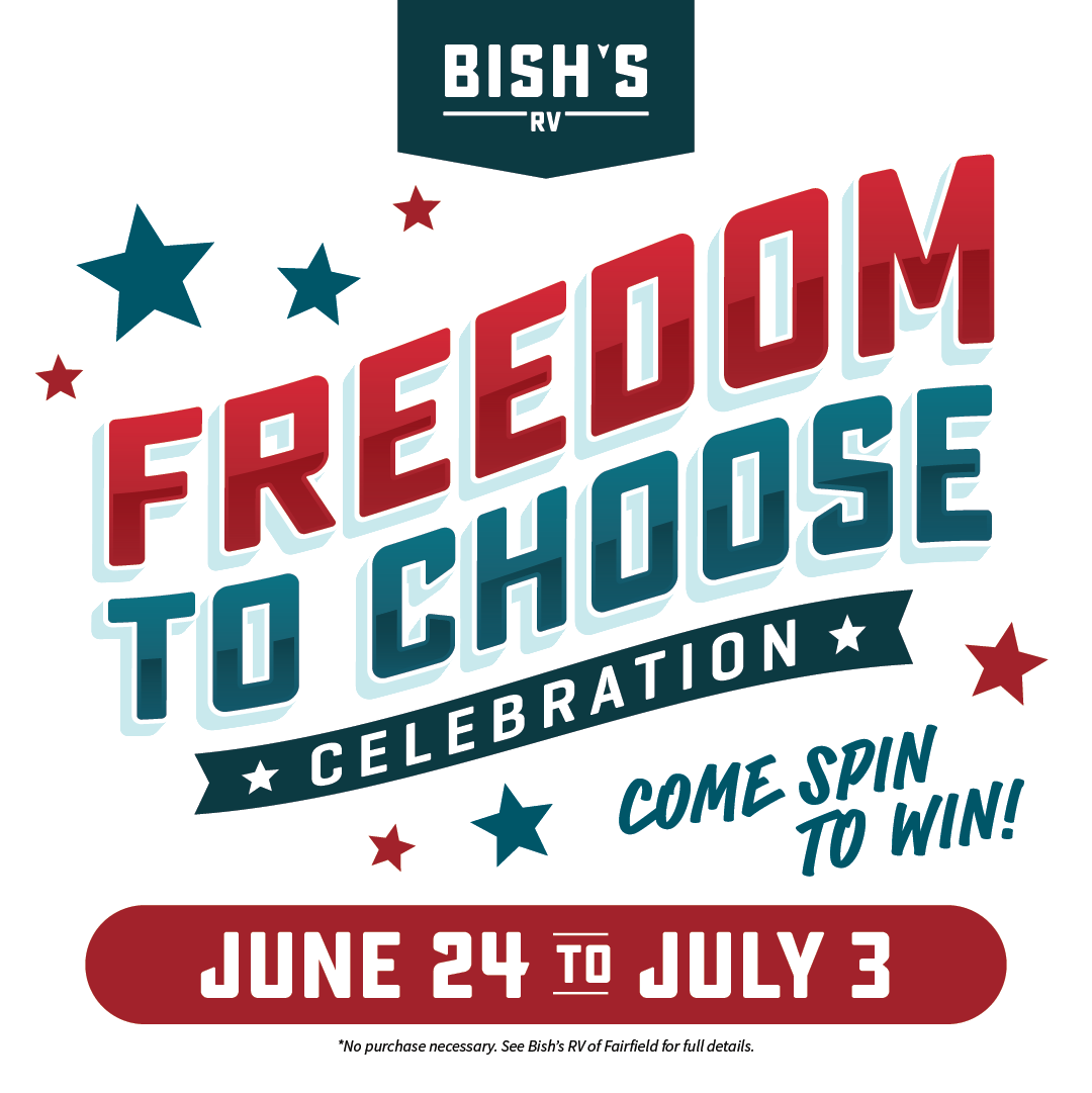 Bish's RV - Fairfield, CA Facebook ad: Freedom to Choose is happening now at Bish’s…