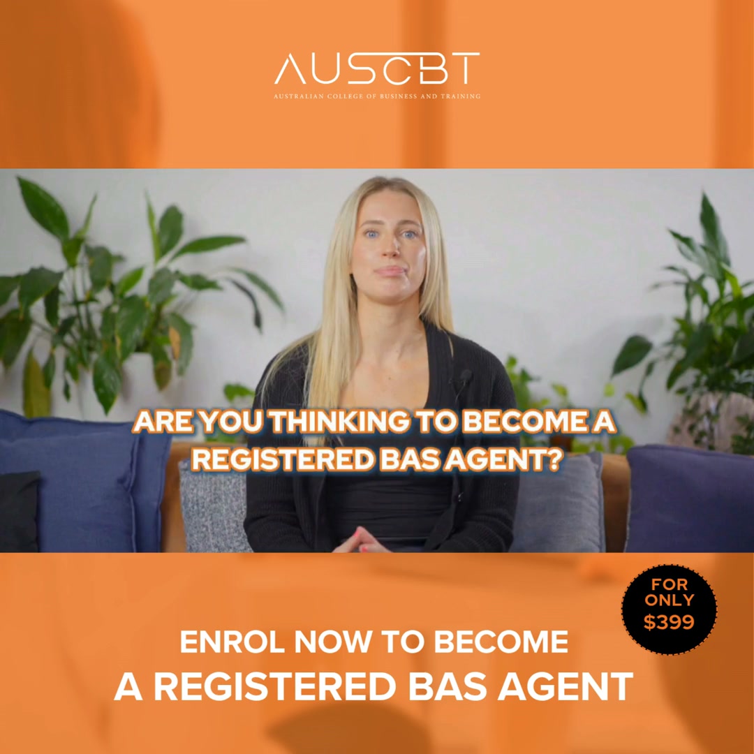 Australian College of Business and Training Pty Ltd - RTO 40493 Facebook ad: BAS Agent Registration Skill Set FNSSS00004