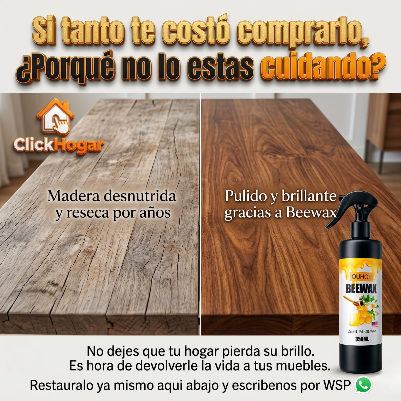 ClickHogar Facebook ad: ¡Restaura tus muebles de madera hoy!