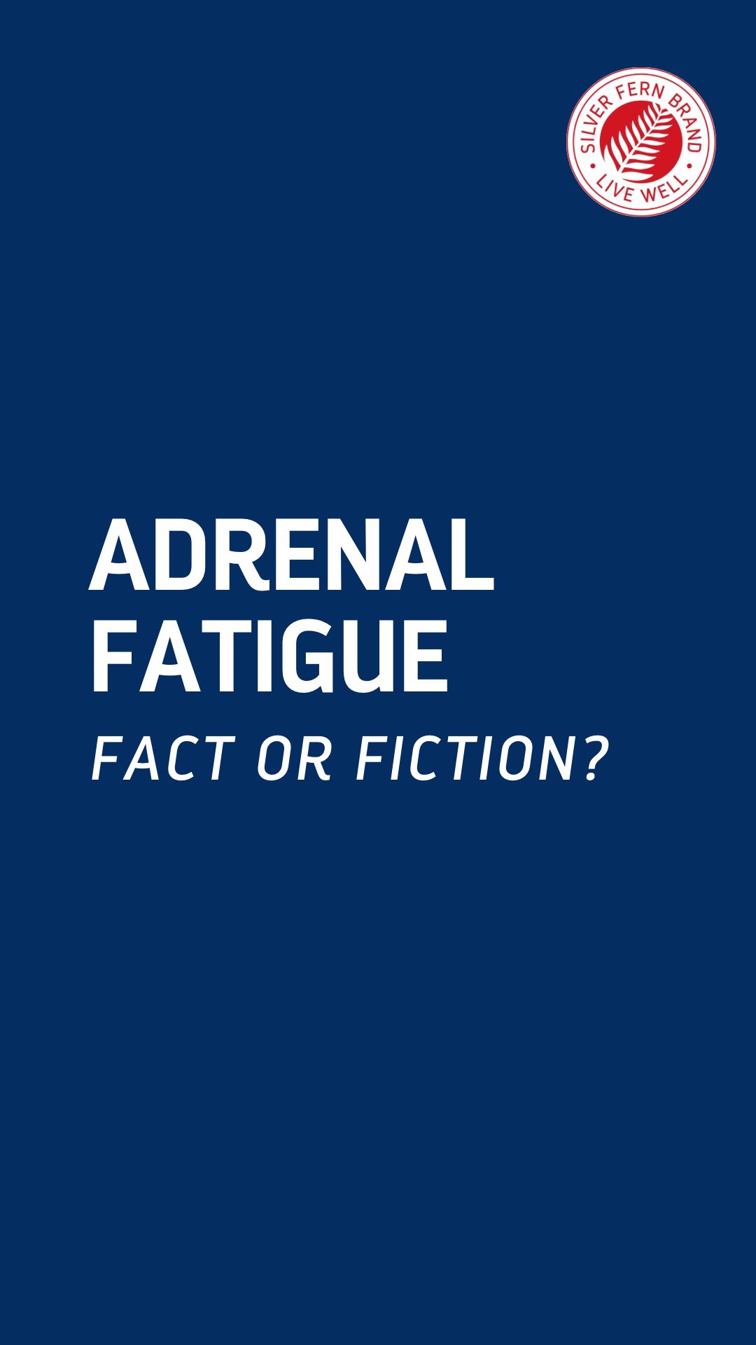Silver Fern Brand Facebook ad: If we change the name from adrenal fatigue…