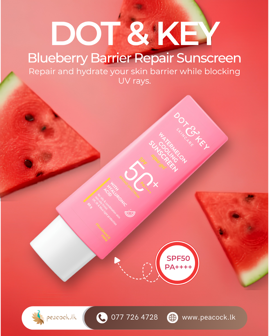 Peacock.lk Facebook ad: Dot and Key Watermelon Hyaluronic Face Sunscreen 80G