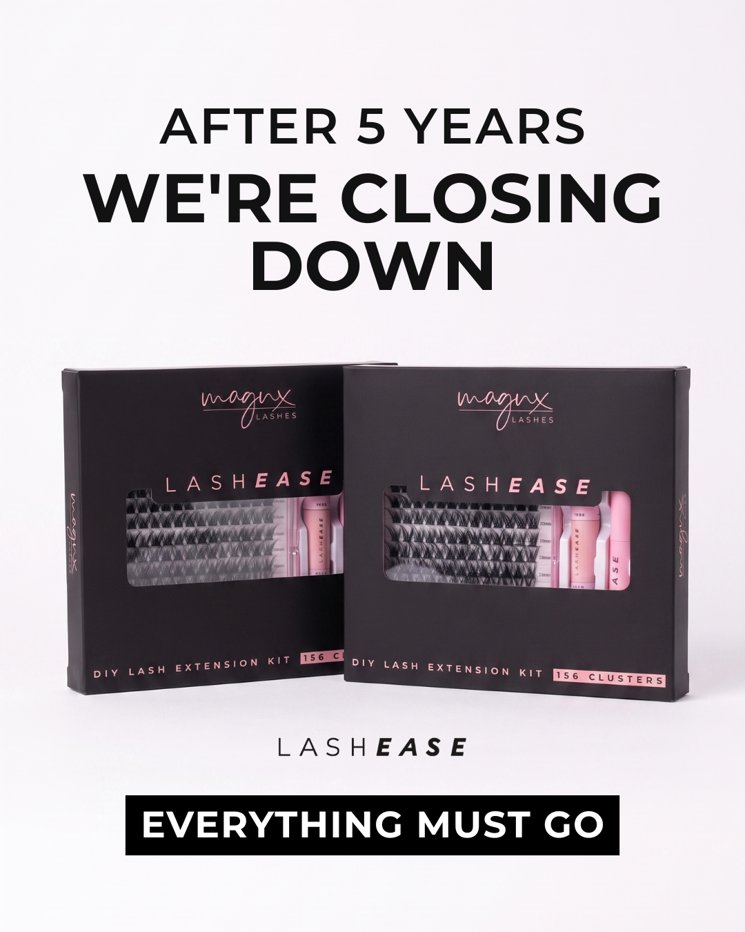 Lash Ease Facebook ad: We're Closing Down. XL Kits Ship with a FREE Tray