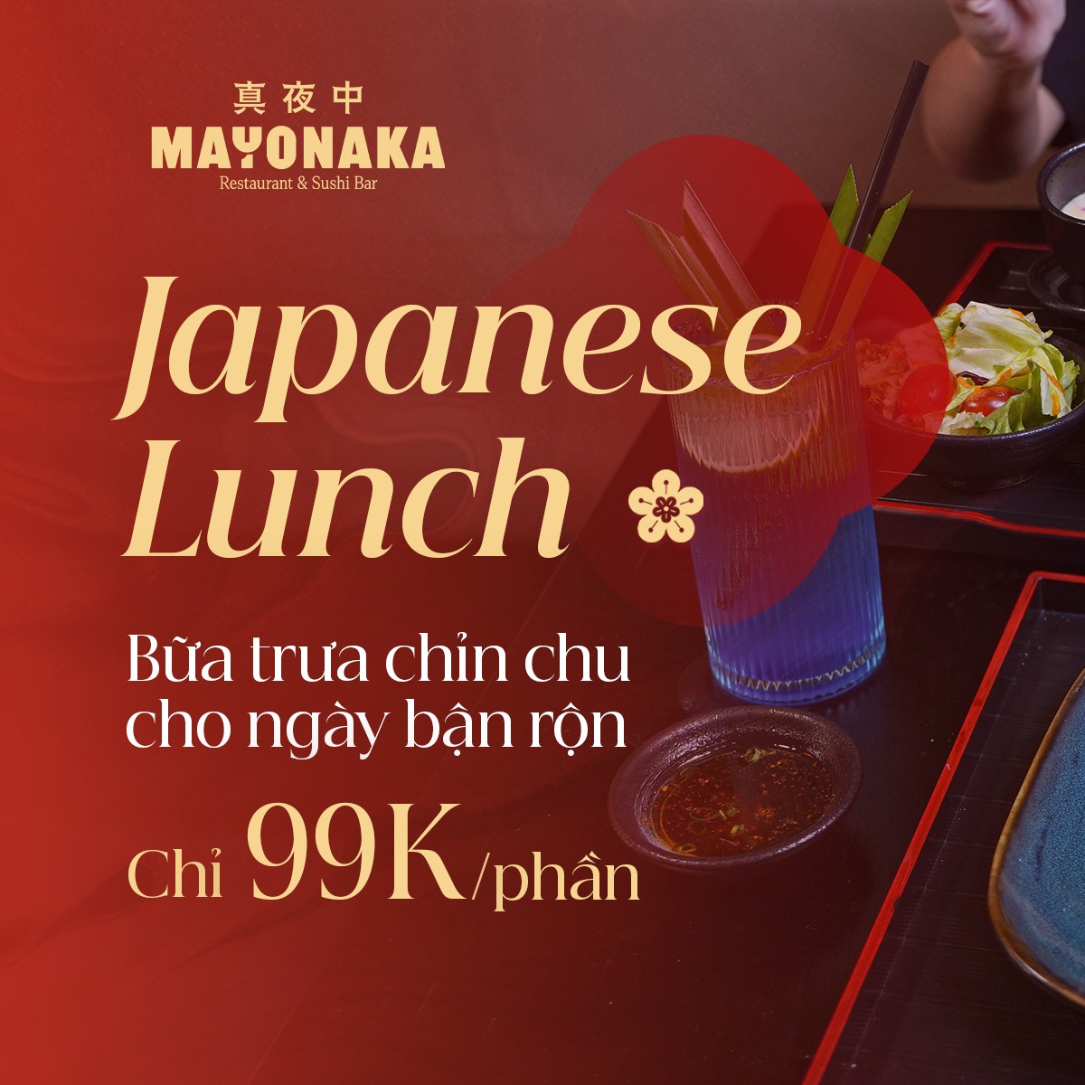 Mayonaka Sushi Facebook ad: 𝐉𝐀𝐏𝐀𝐍𝐄𝐒𝐄 𝐋𝐔𝐍𝐂𝐇: BỮA TRƯA CHỈN CHU CHO NGÀY…