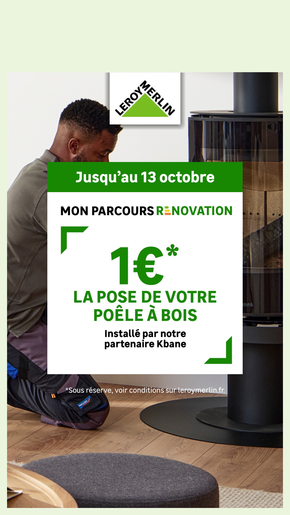 LEROY MERLIN Facebook ad: La pose de votre poêle à bois à 1€