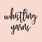 Whistling Yarns