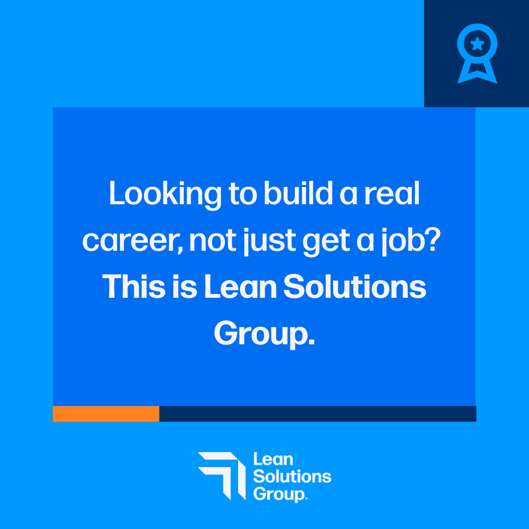 Life at Lean Solutions Group Facebook ad: Build skills. Gain experience.
