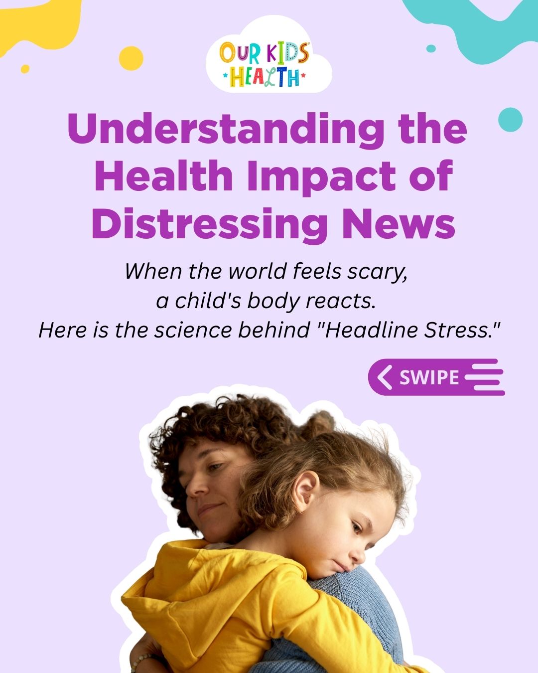 Our Kids' Health Network Facebook ad: When the world feels scary, a child’s body…
