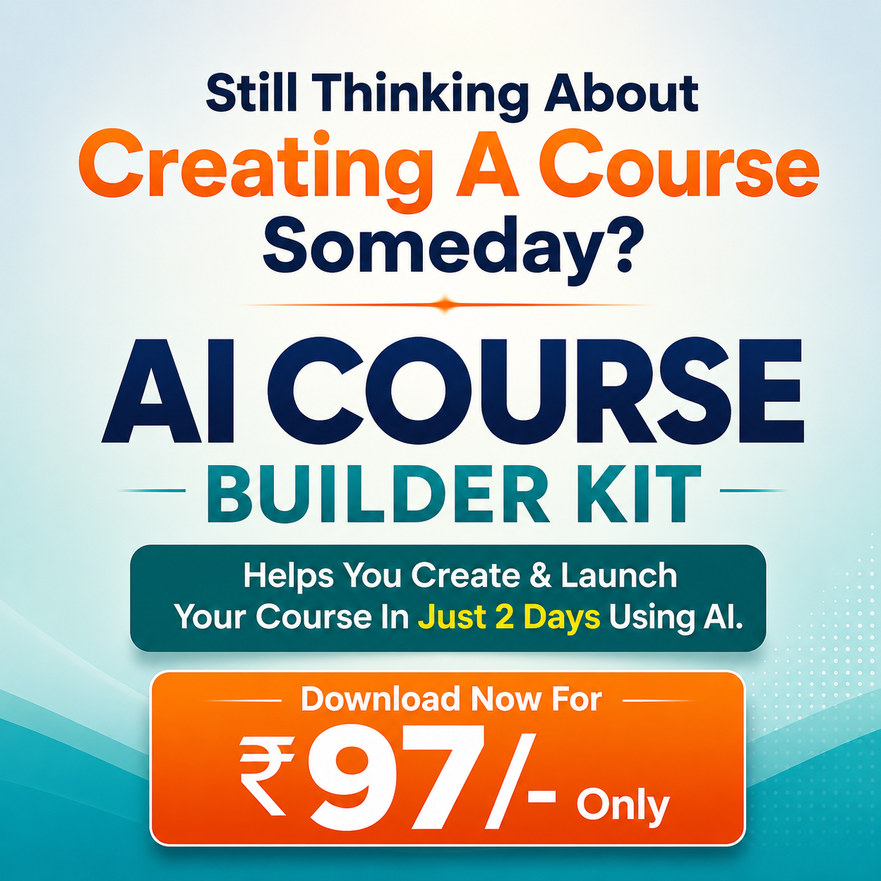 Instant Course Builder Kit Facebook ad: Create and Launch Your Course in Just 24 Hours (Just ₹97)