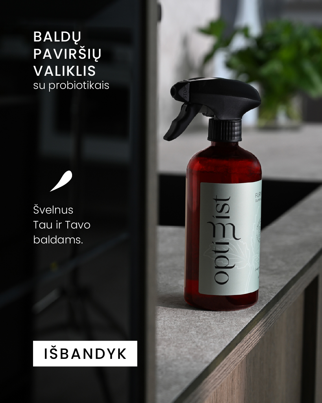 Trukmė Facebook ad: Probiotinis baldų paviršių valiklis