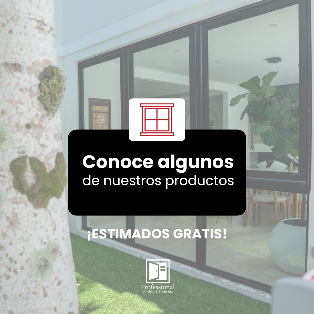 Professional Windows & Doors Inc. Facebook ad: Renueva tu hogar con estilo y seguridad