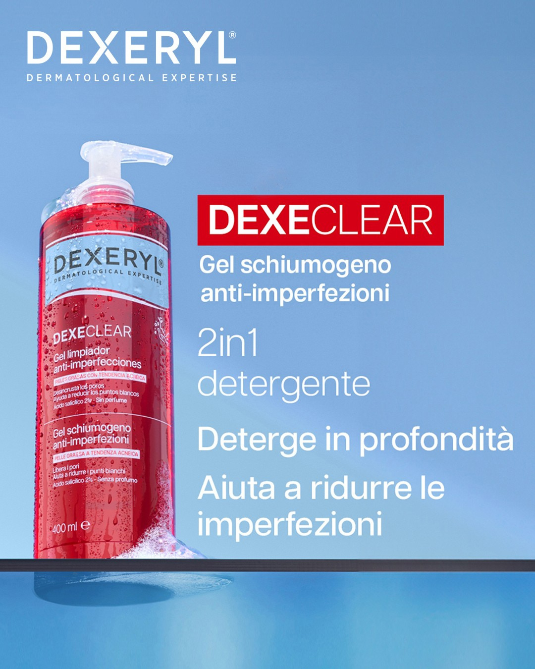 Dexeryl - Italia Facebook ad: Dexeclear gel schiumogeno anti-imperfezioni