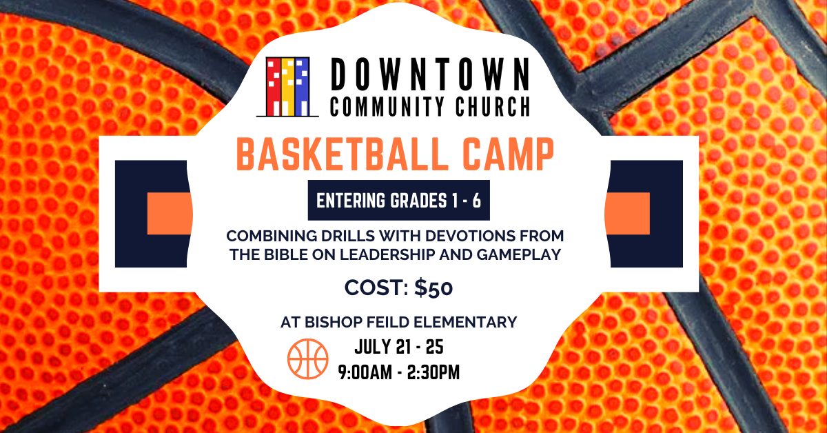 Downtown Community Church Facebook ad: Registration is open for our summer basketball camp!