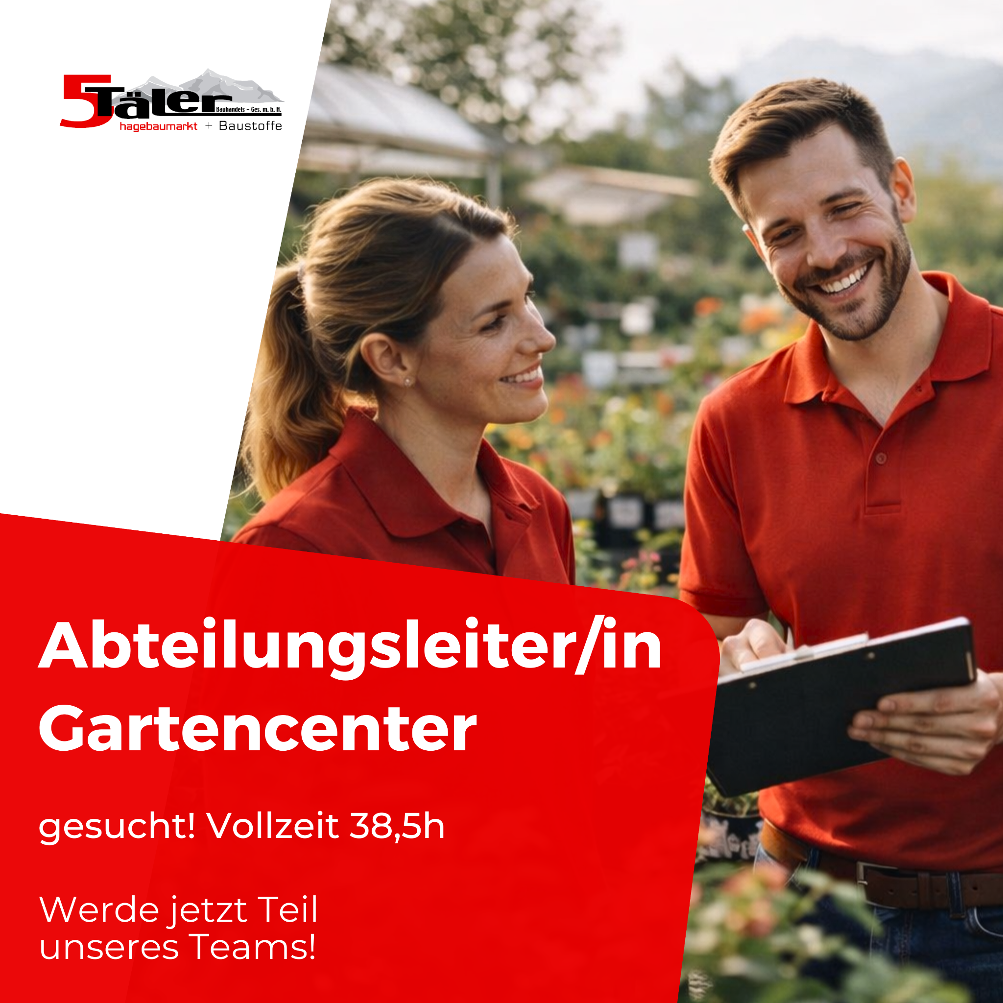 hagebaumarkt 5 Täler Facebook ad: Abteilungsleiter:innen Gartencenter in 6714 Nüziders gesucht