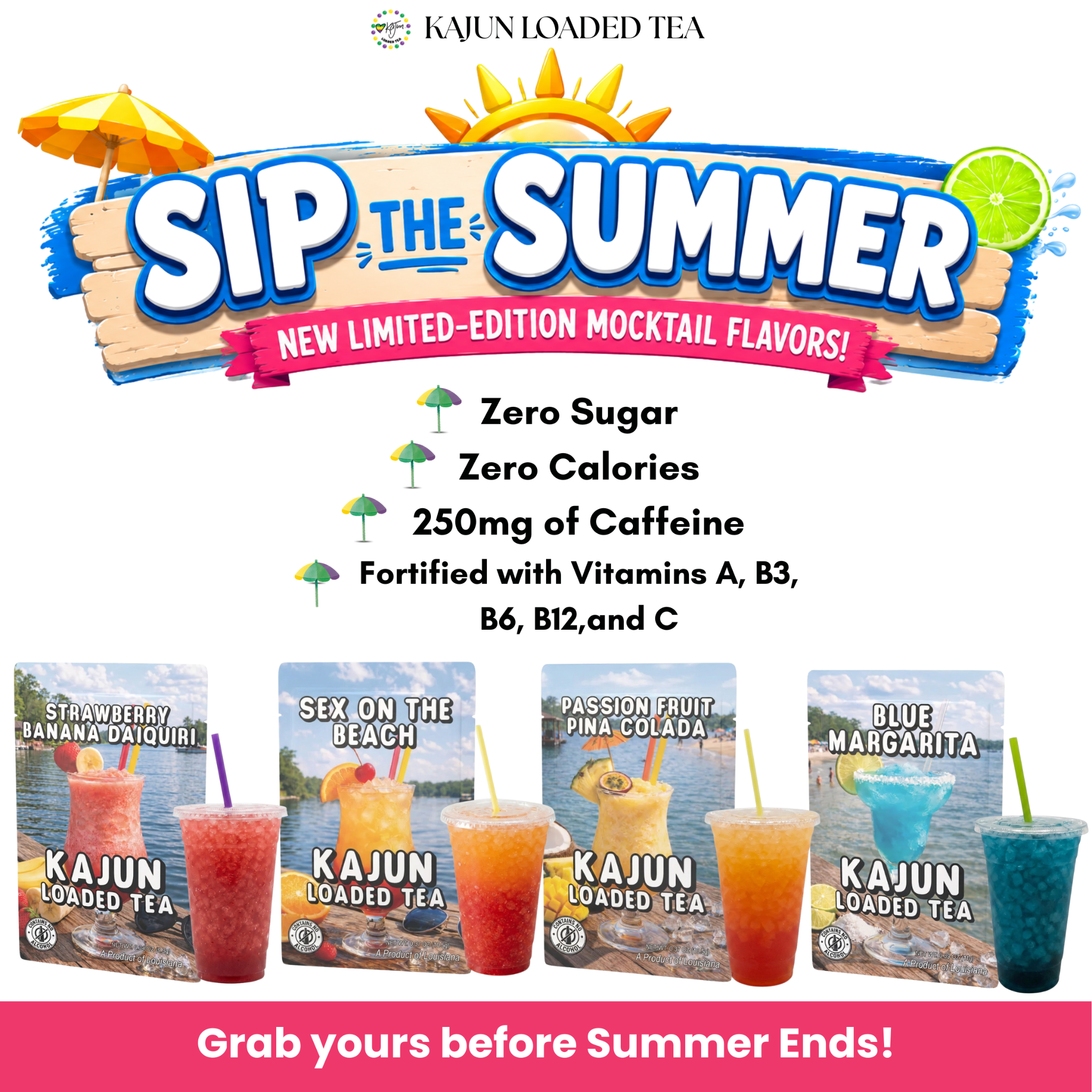 Kajun Loaded Tea Facebook ad: Four Flavors. Endless Summer Vibes.