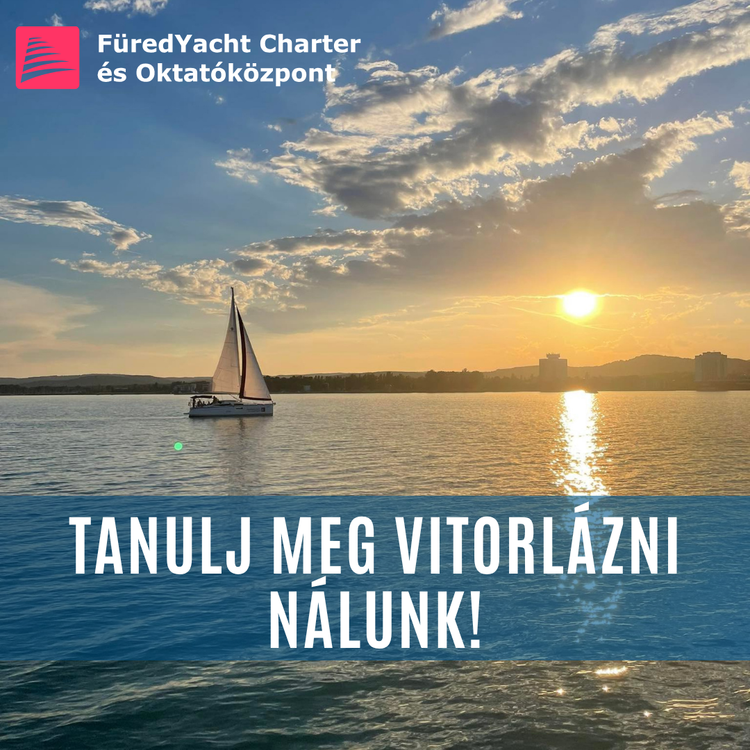 FüredYachtCharter Facebook ad: Tanulj meg valóban hajót vezetni