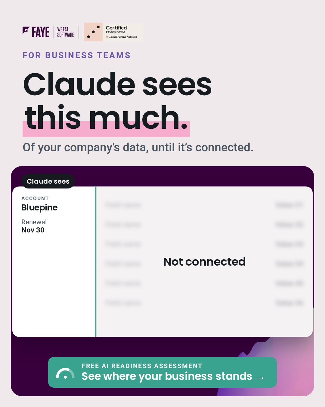 Faye Facebook ad: Give Claude the full picture of your business.