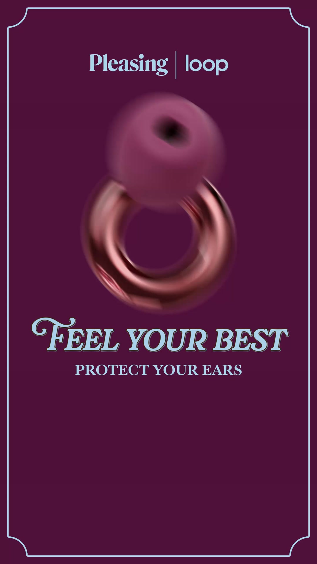 Loop Facebook ad: Earplugs, but make them Pleasing