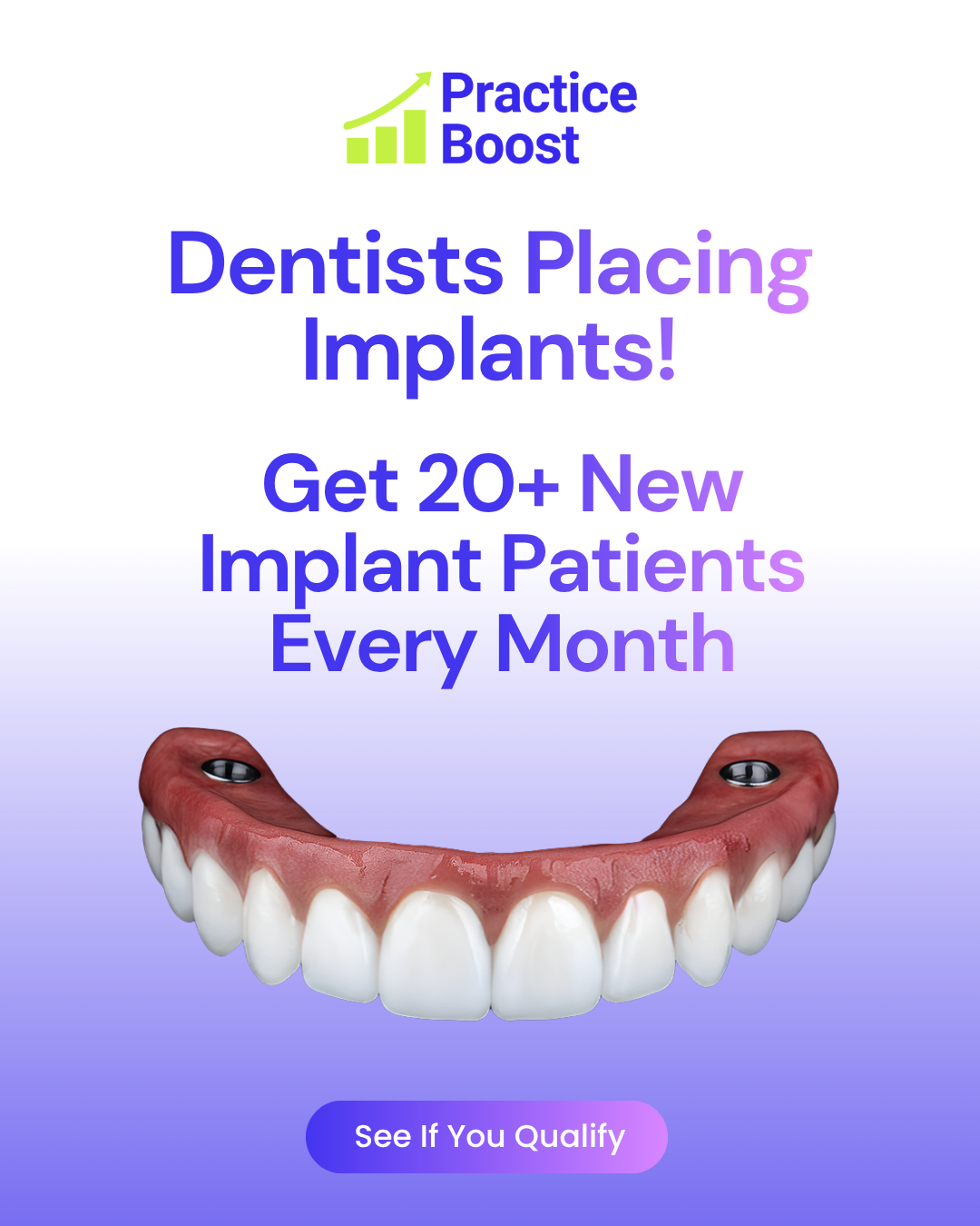 Practice Boost Facebook ad: Get More Implant Patients!