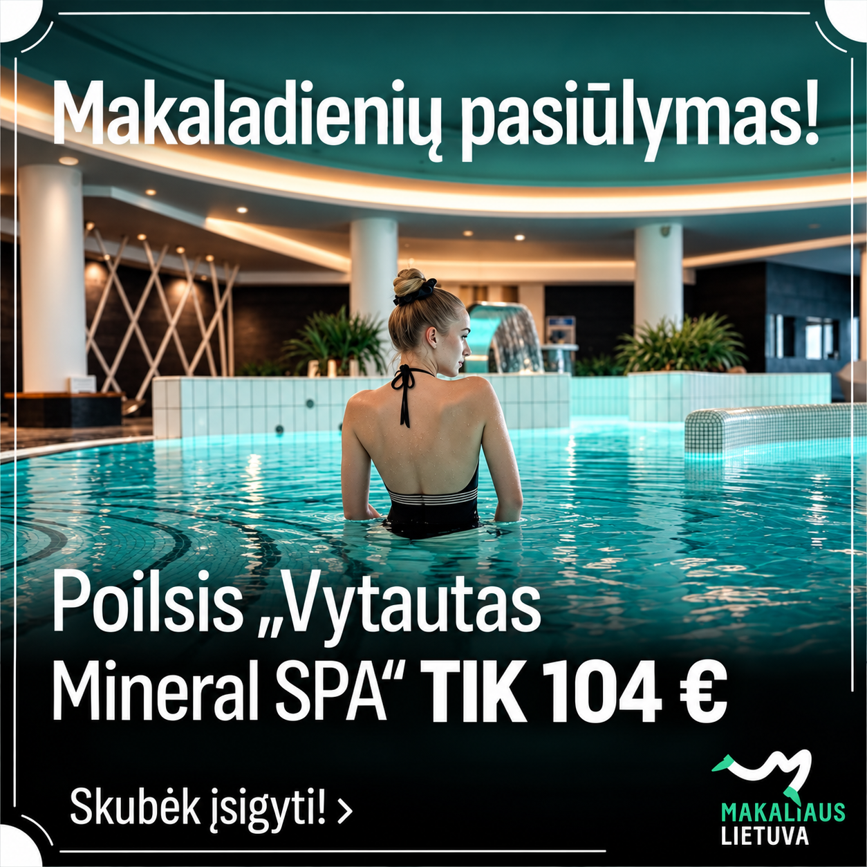 Makaliaus Lietuva Facebook ad: Vytautas Mineral SPA! Tik 99 € dviem