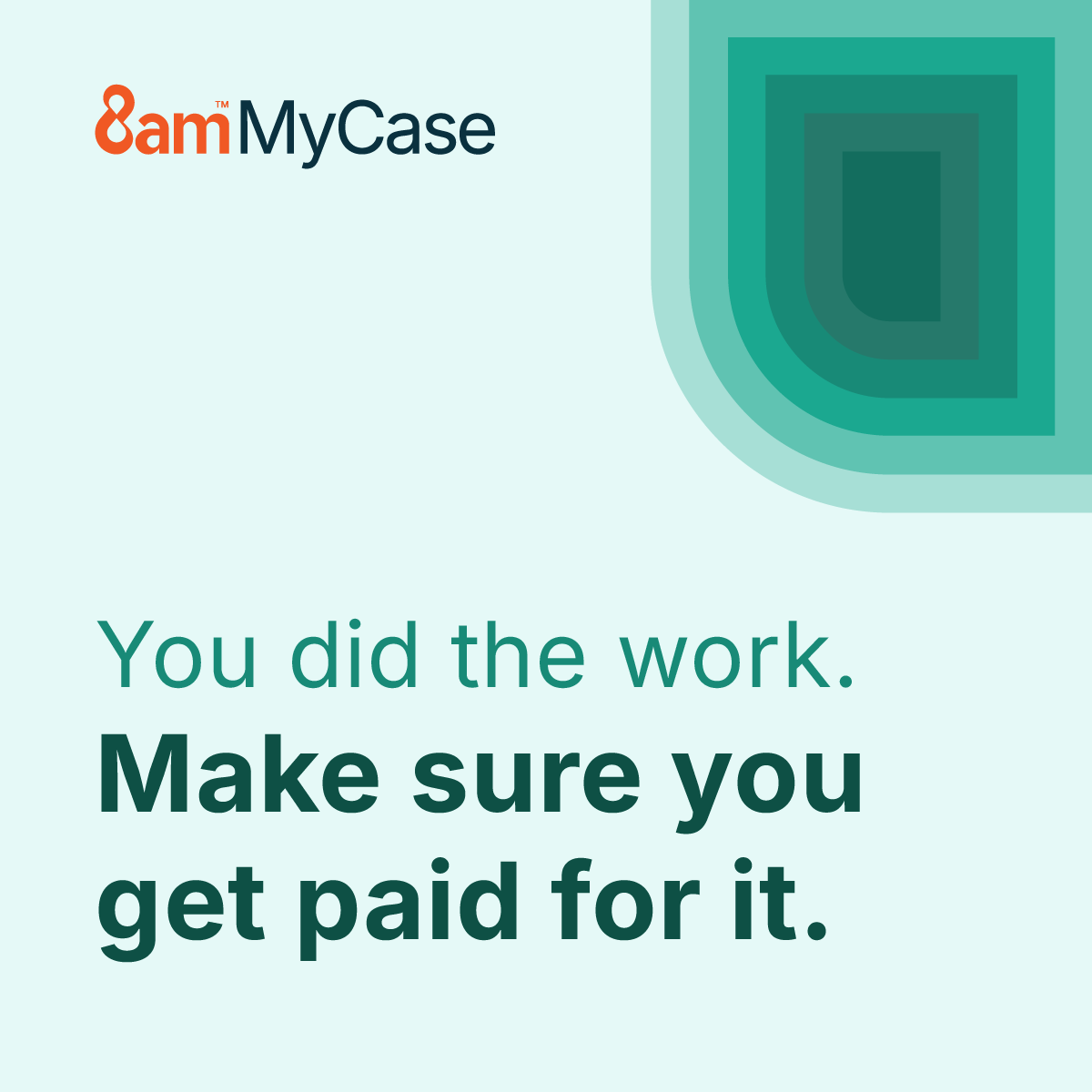 MyCase - Legal Practice Management Software Facebook ad: Don’t work for free