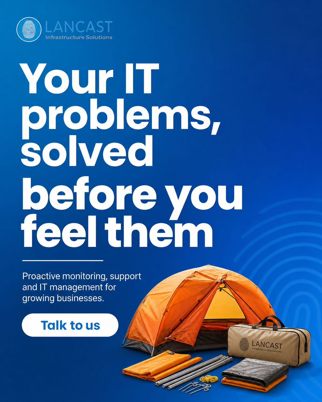 Lancast Infrastructure Solutions Facebook ad: Your IT problems, solved before you feel them