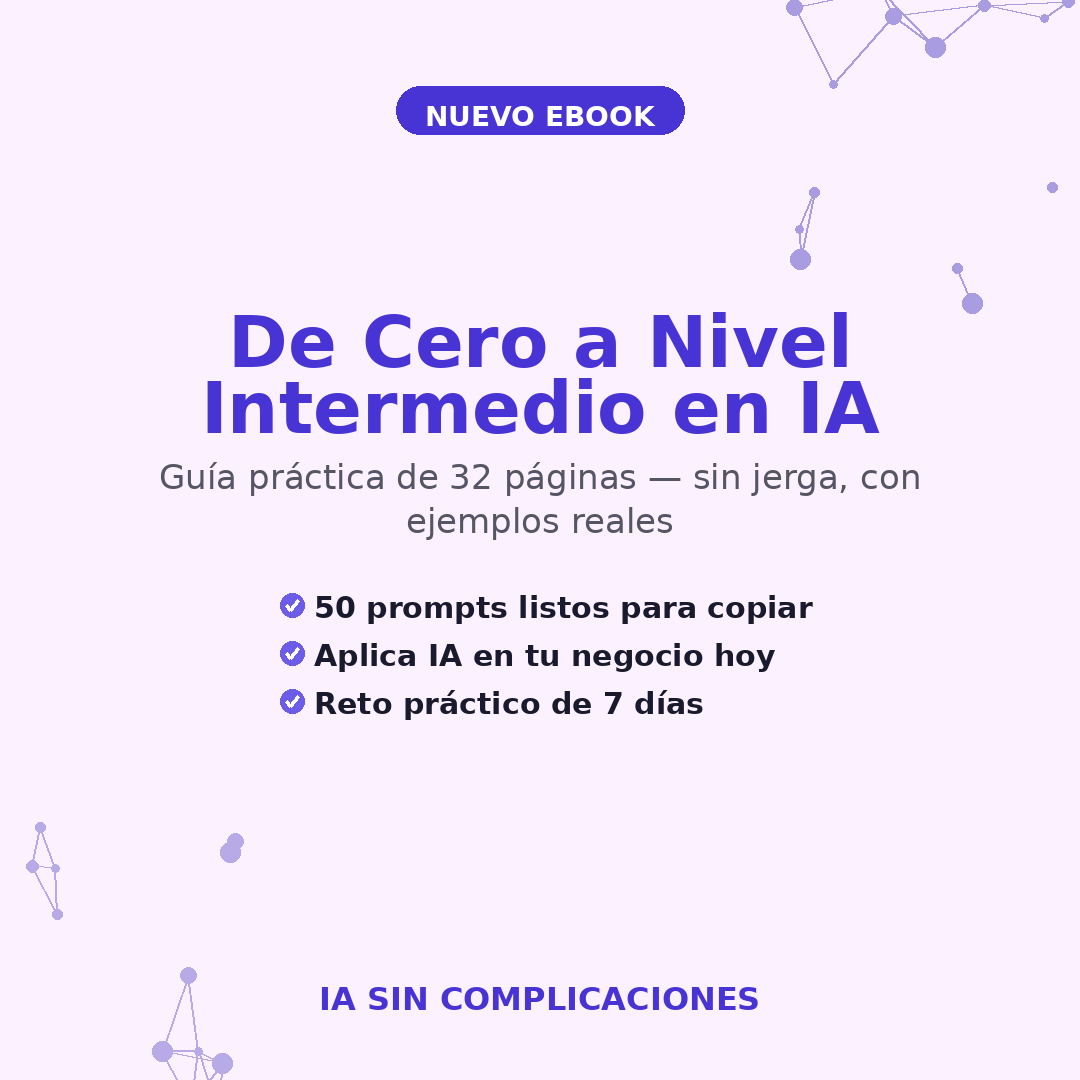 invoxa.app Facebook ad: IA Sin Complicaciones: De Cero a Nivel Intermedio