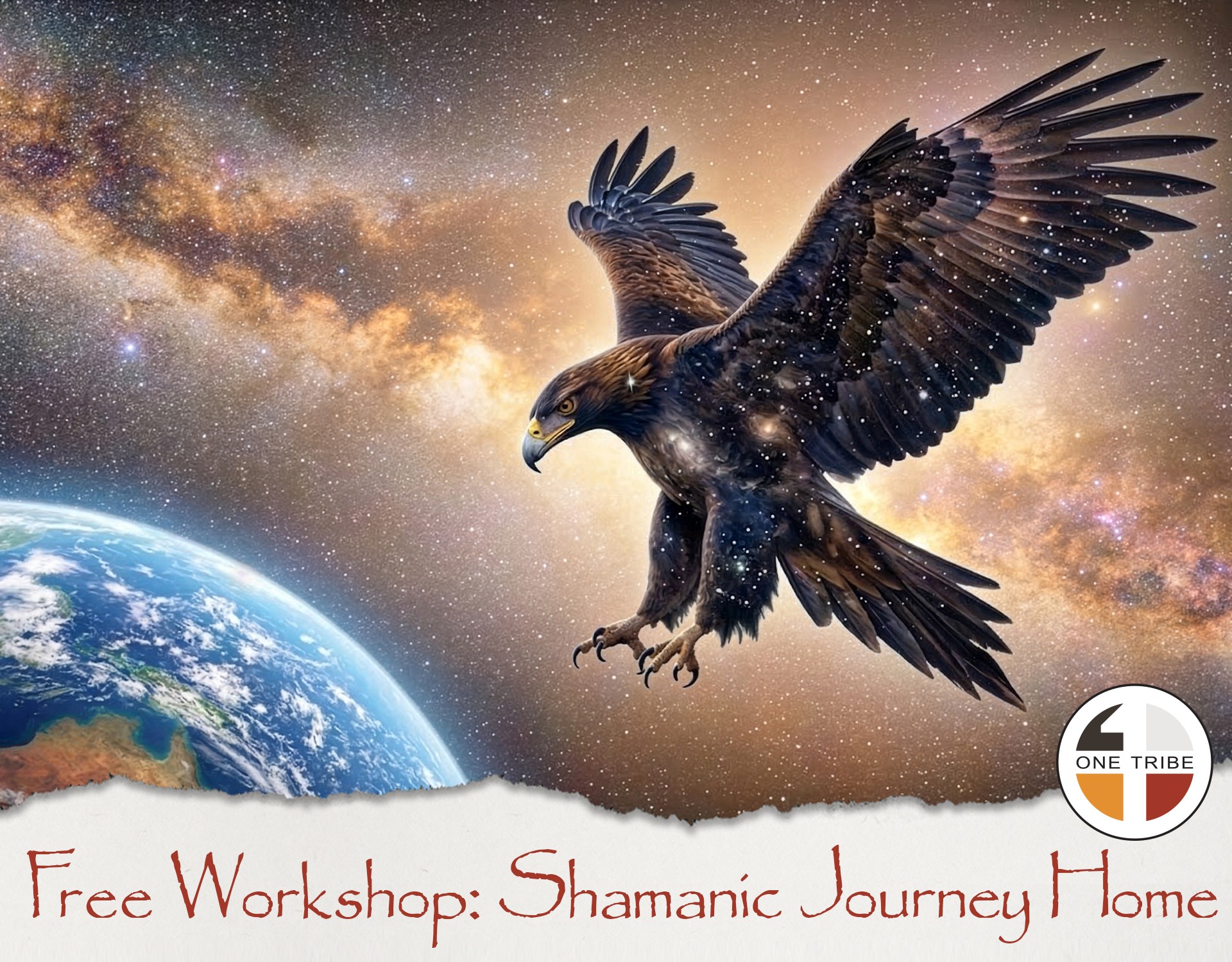 One Tribe Healing Facebook ad: Free Workshop: Shamanic Journey Home - One Tribe
