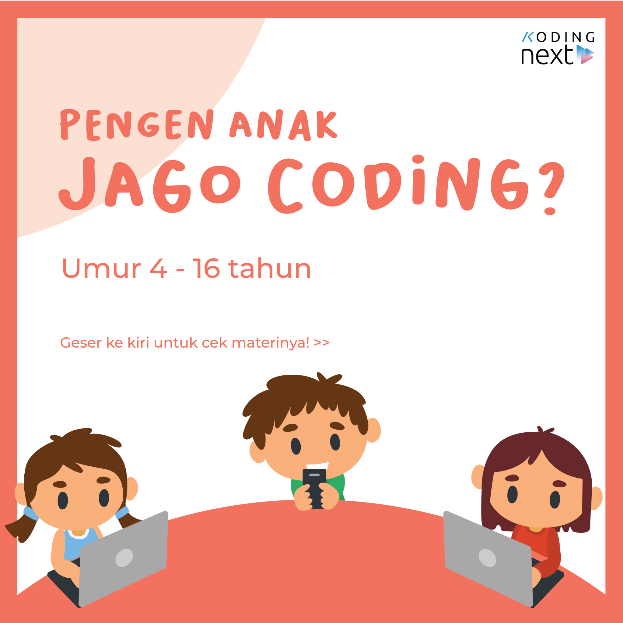 Koding Next Facebook ad: Anak kecil kok disuruh ngoding?