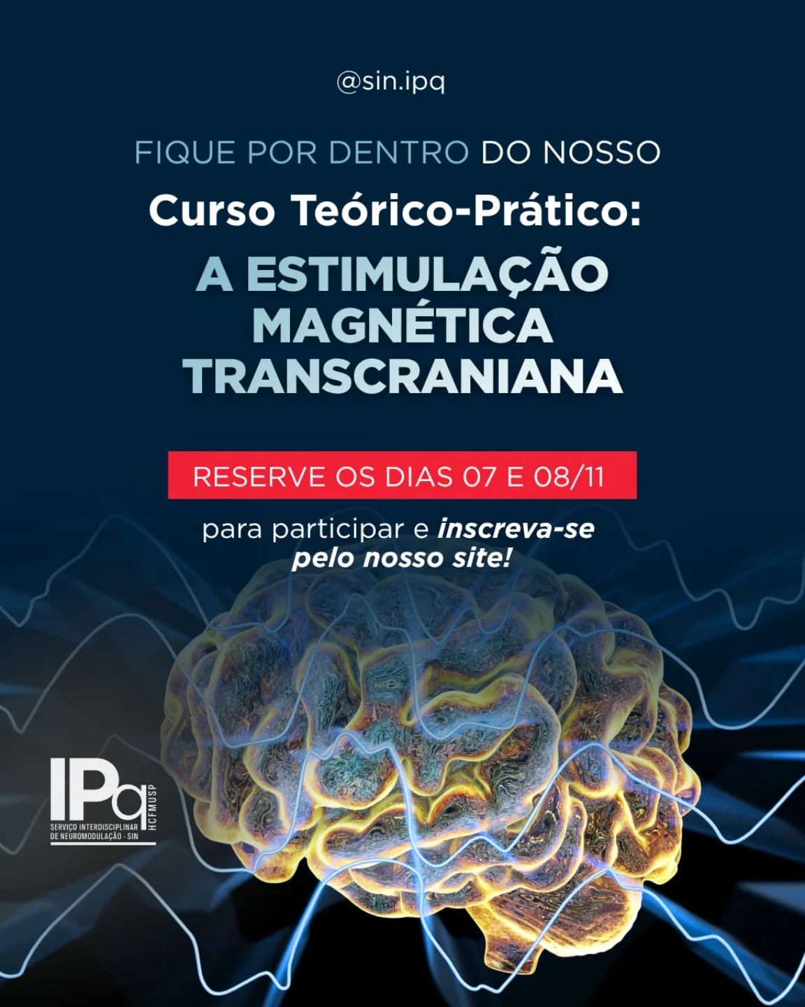 Serviço Interdisciplinar de Neuromodulação Facebook ad: Curso teórico-prático: A Estimulação Magnética…