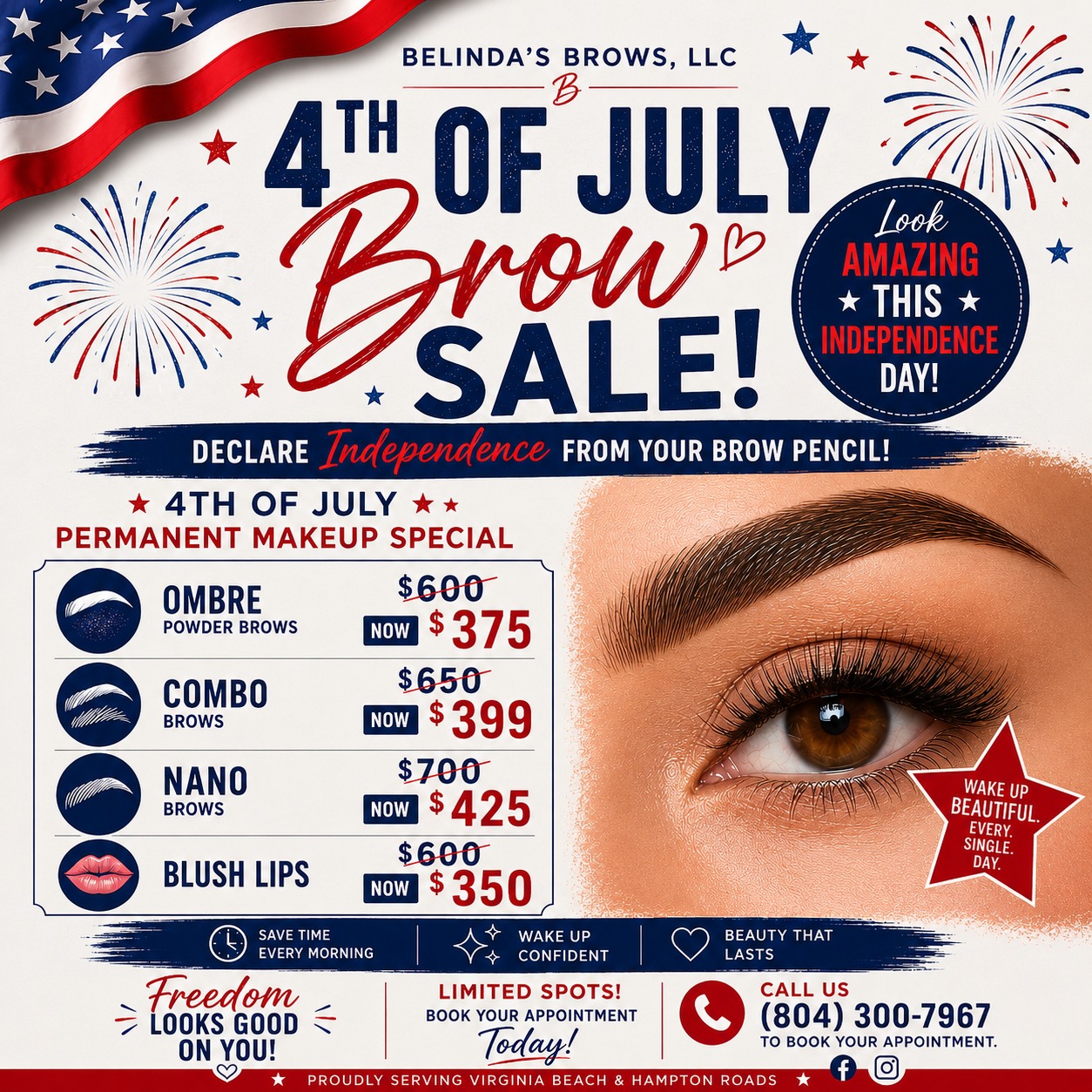 Belinda’s Brow Facebook ad: THIS 4TH OF JULY, LET FREEDOM RING.