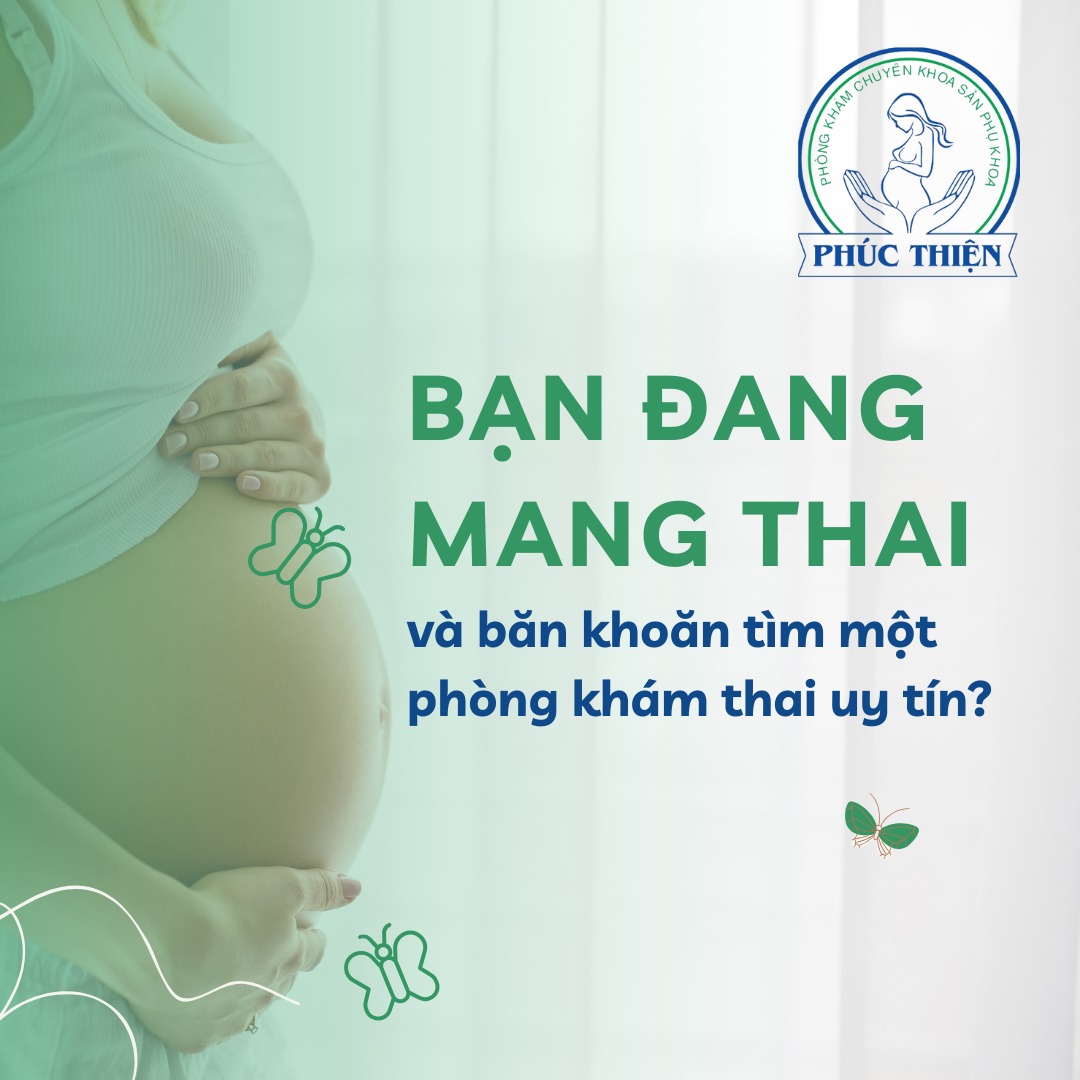 Phòng Khám Sản Phụ Khoa Phúc Thiện Facebook ad: Bạn đang tìm kiếm nơi khám thai uy…