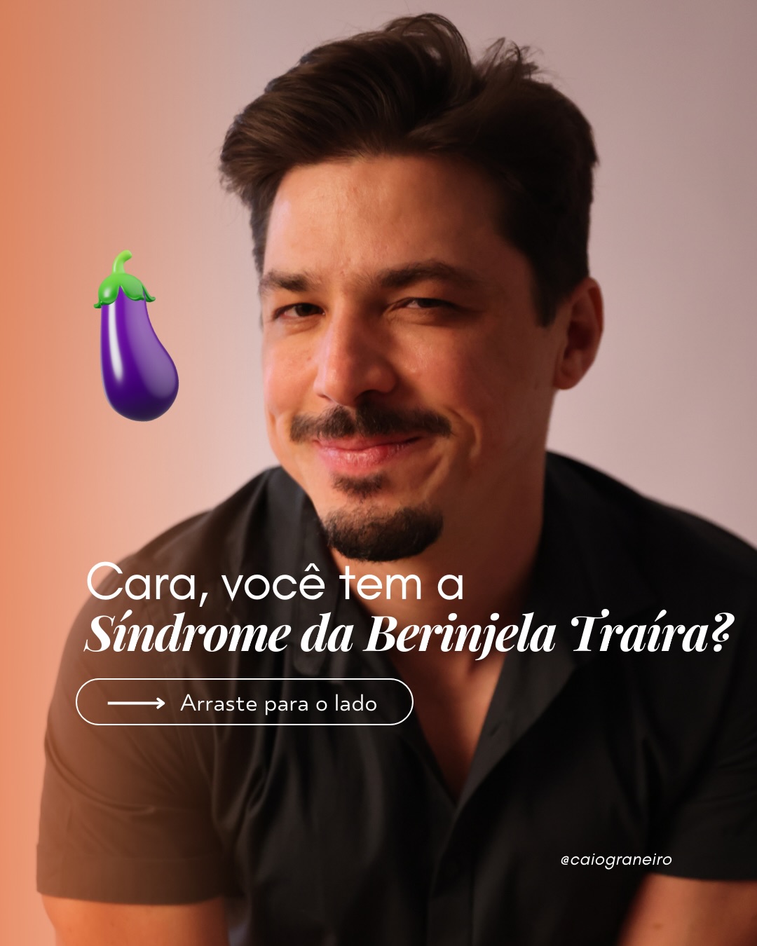 Psicólogo Caio Graneiro Facebook ad: Se a sua berinjela é ótima de manhã…