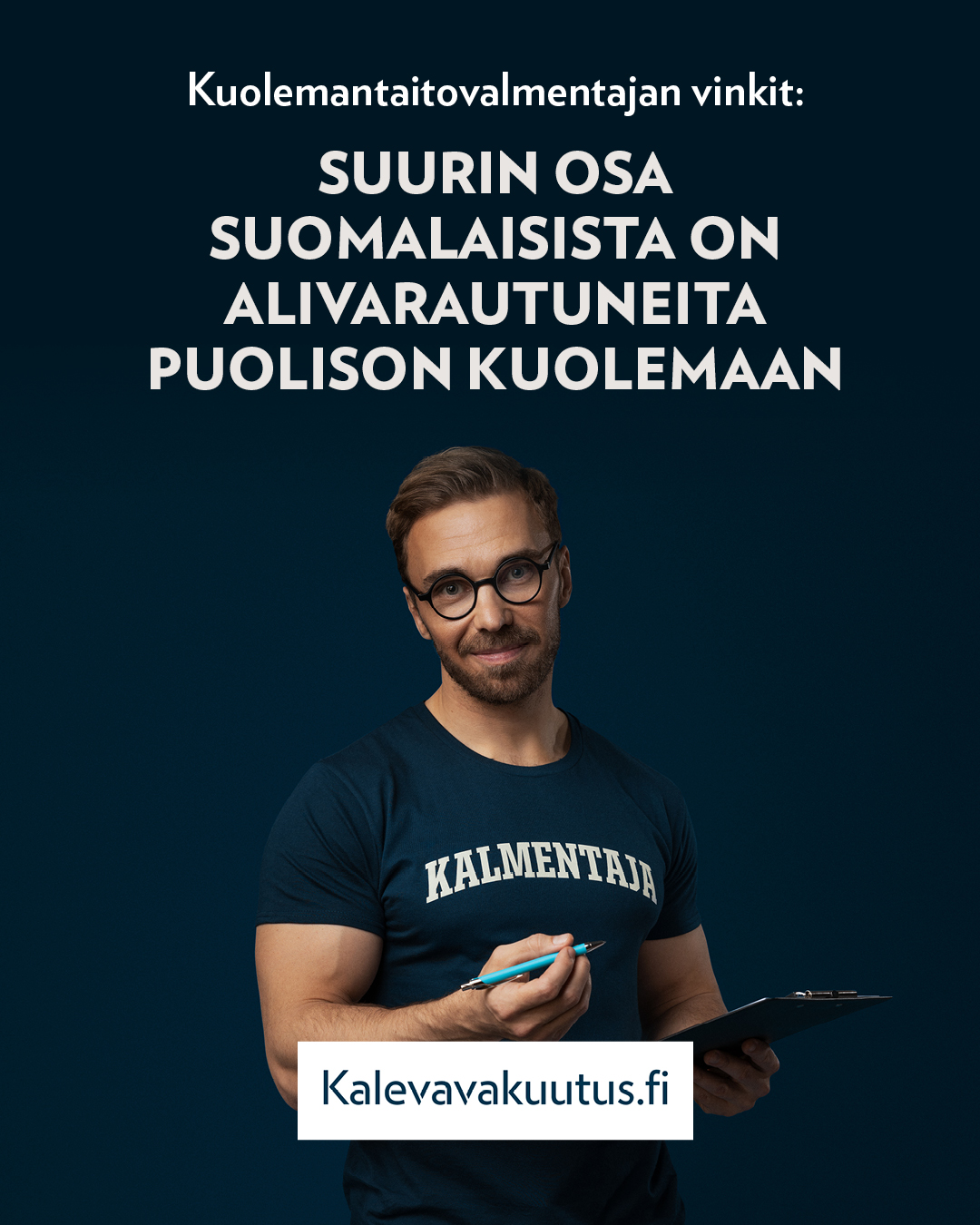 Keskinäinen Vakuutusyhtiö Kaleva Facebook ad: Useimmat suomalaiset eivät ole riittävästi varautuneet…