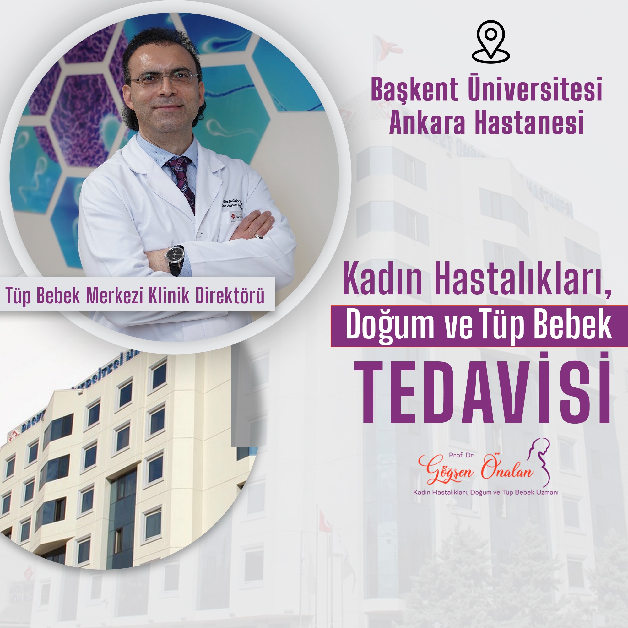 Prof. Dr. Göğşen Önalan Facebook ad: Başkent Üniversitesi Ankara Hastanesi'nde Tüp Bebek…