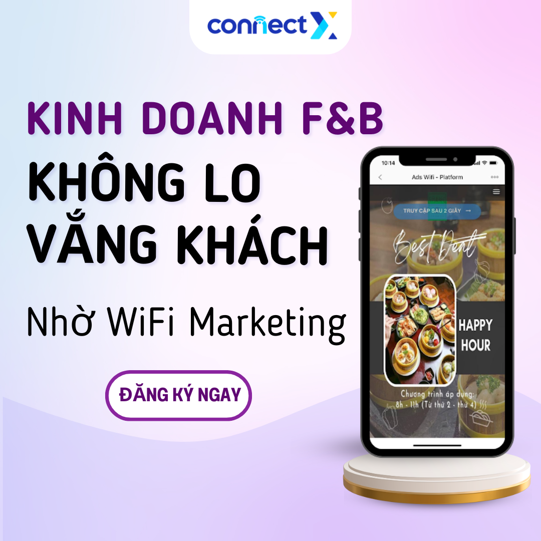 ConnectX - Giải pháp Wifi Marketing Facebook ad: Đăng kí nhận ưu đãi