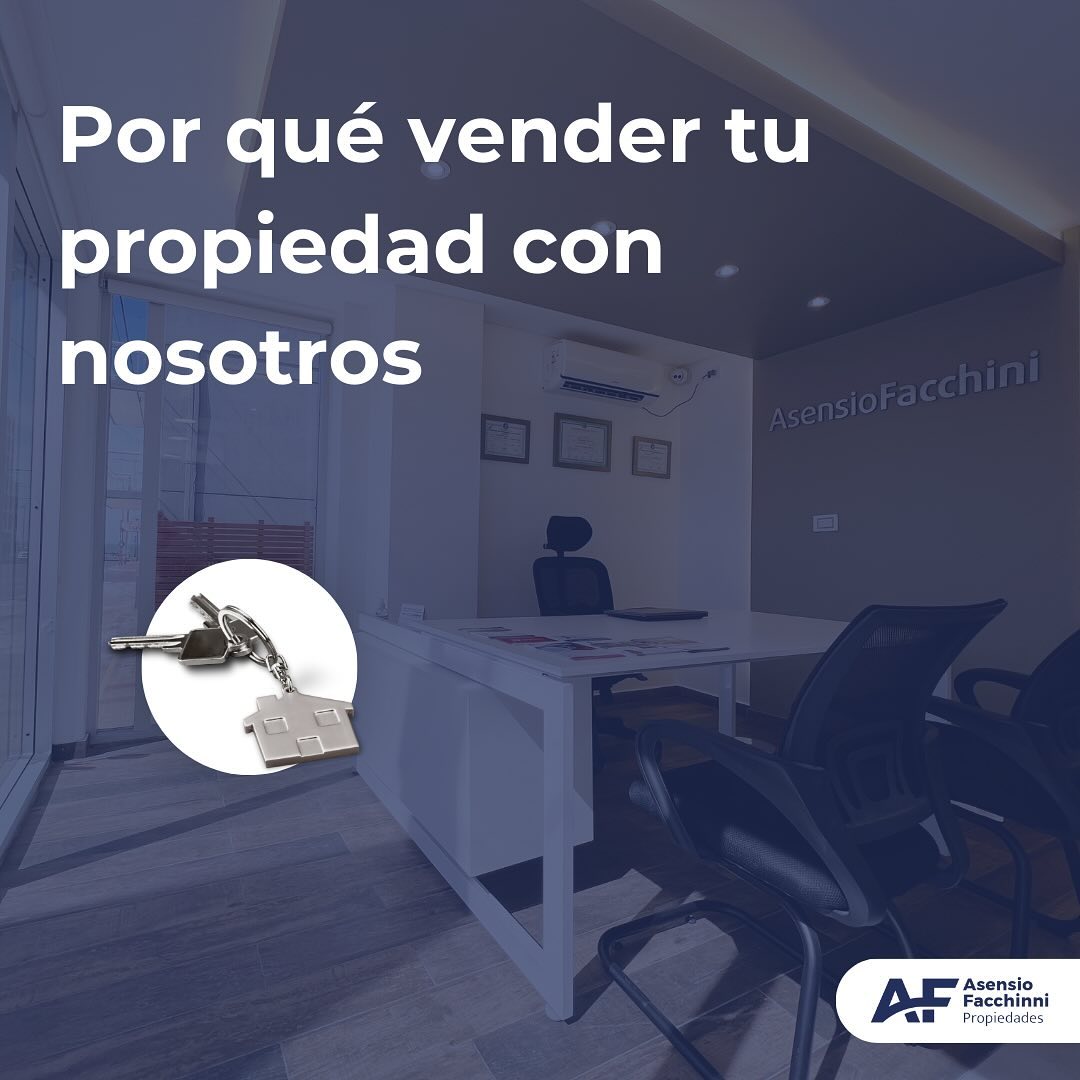 Asensio Facchini Propiedades Facebook ad: Tu tranquilidad y confianza son nuestras prioridades