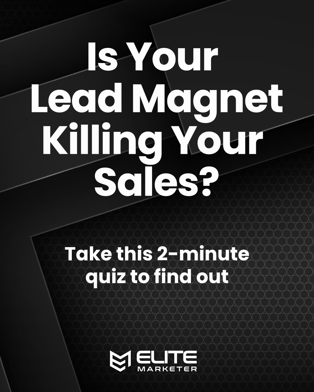 Ben Sturtevant - The Elite Marketer Facebook ad: Is Your Lead Magnet Killing Your Sales?