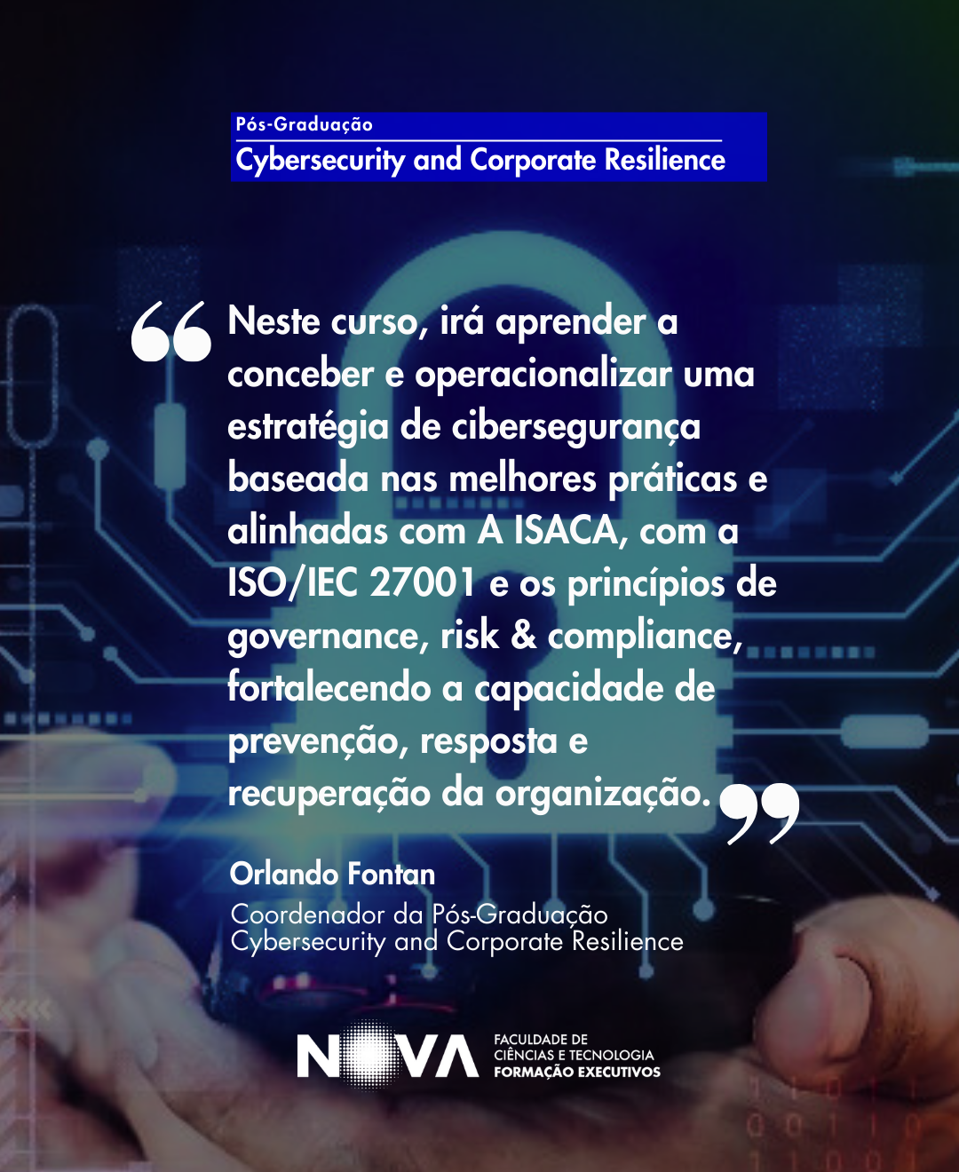 FCT NOVA Executive Education Facebook ad: Pós-Graduação | Cybersecurity and Corporate Resilience |…