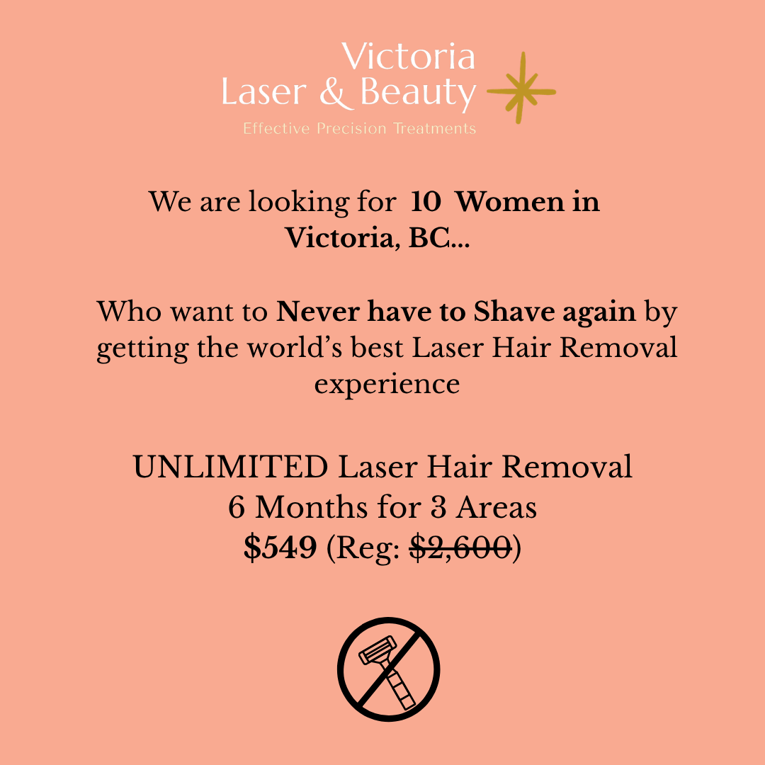 Victoria Laser and Beauty Facebook ad: Unlimited Laser Hair Removal 6 Months for 3 Areas NOW $549!