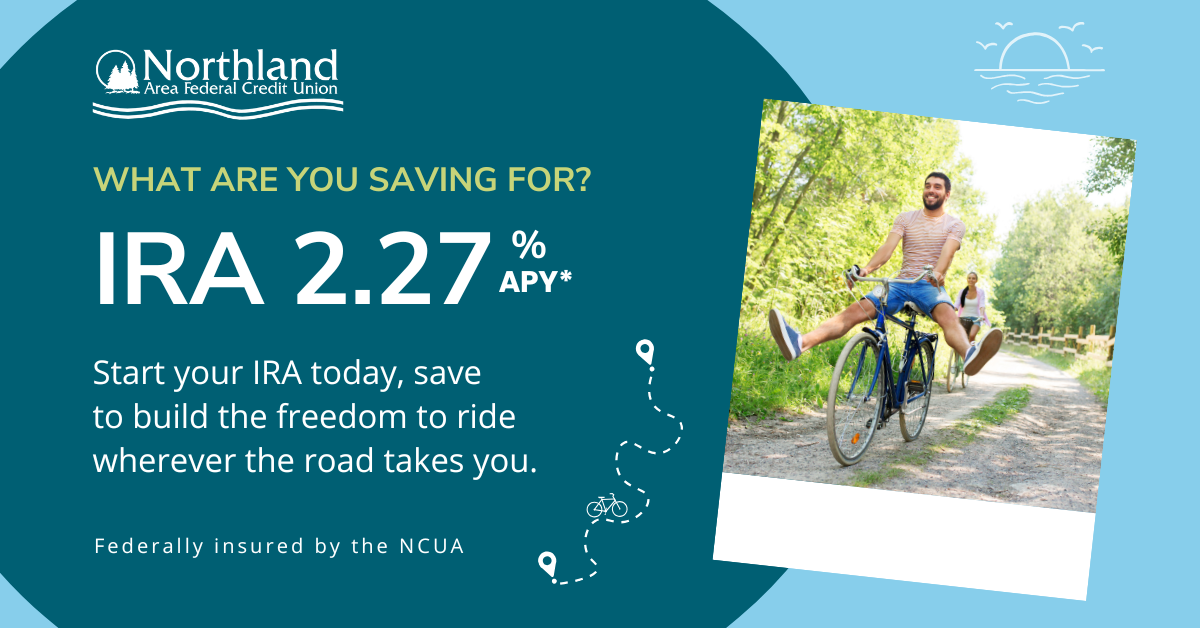 Northland Area Federal Credit Union Facebook ad: Open Your IRA Today!
