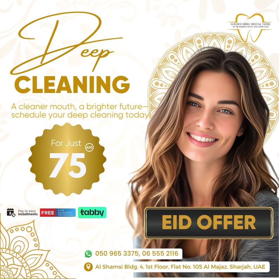 Golden Smile Dental Clinic Sharjah Facebook ad: Professional Deep Cleaning for Just AED 75!
