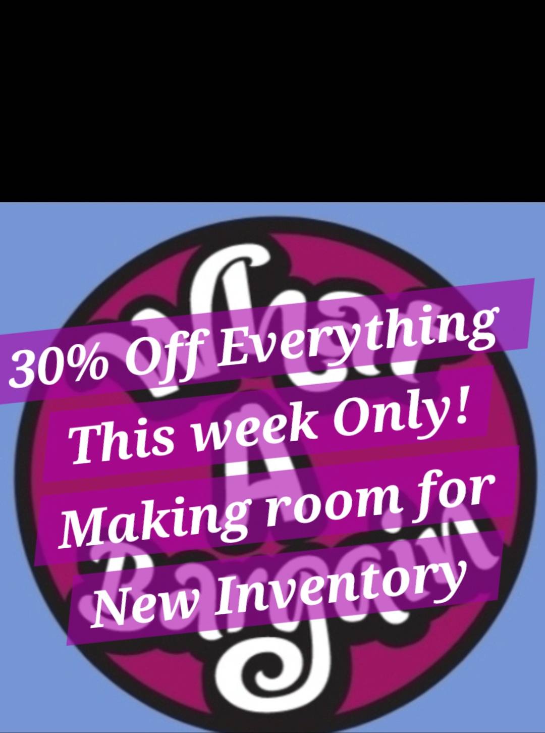 What A Bargain Facebook ad: 30% OFF EVERYTHING at What A Bargain!