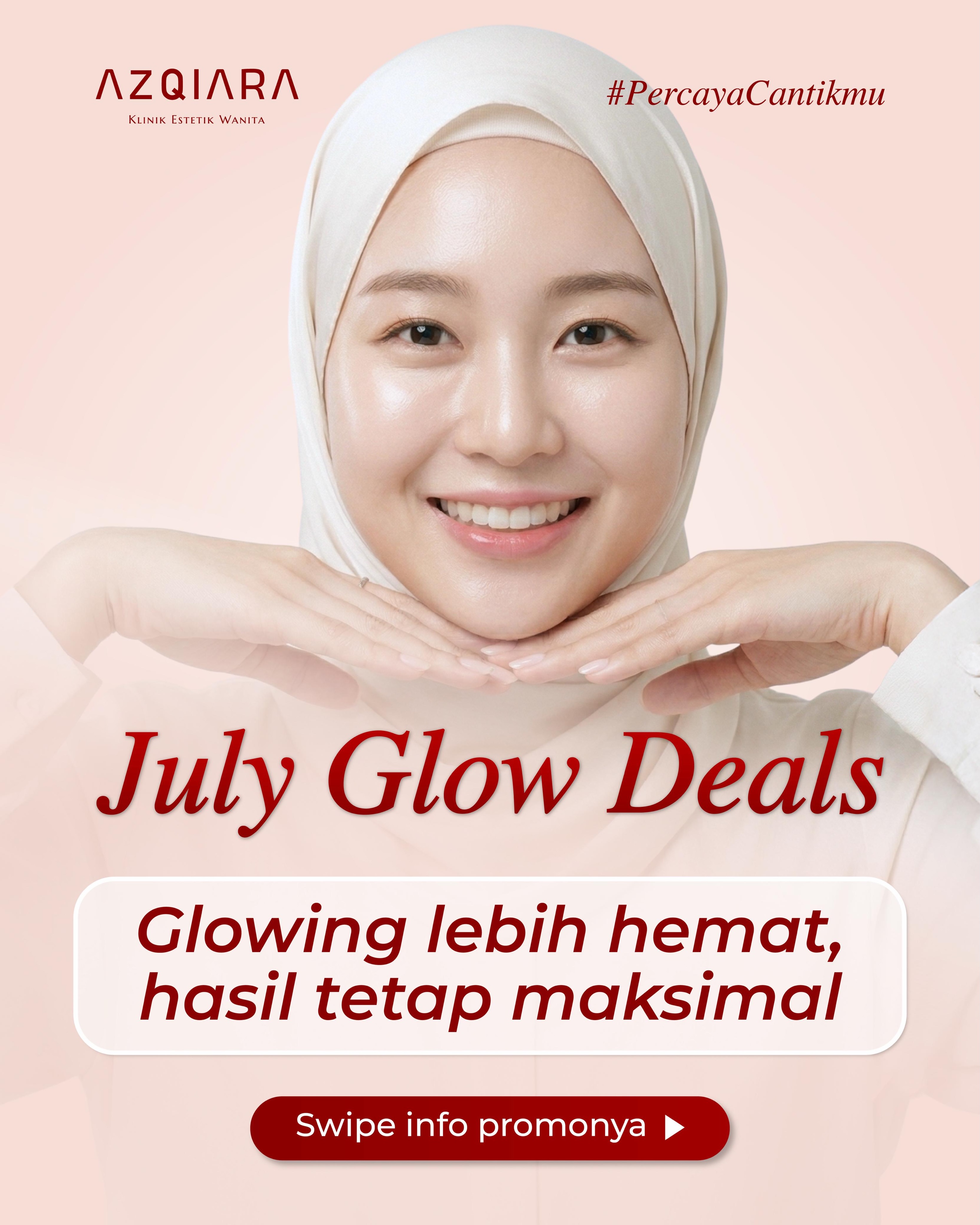 Azqiara Clinic Facebook ad: JULY GLOW DEALS IS HERE!