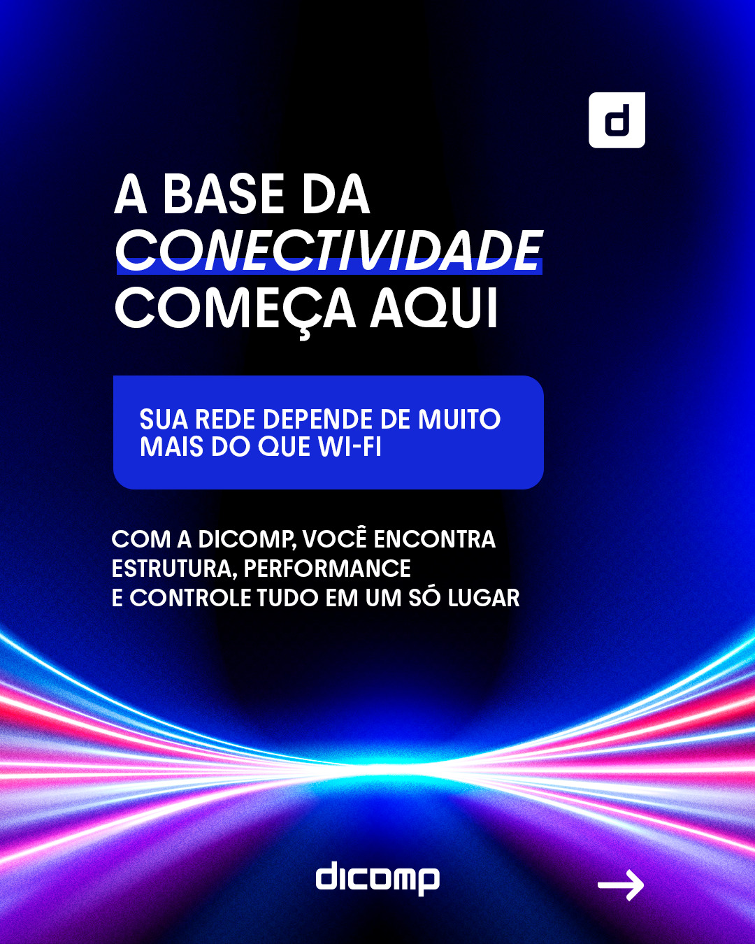 Dicomp Facebook ad: Muito além do Wi-Fi: sua rede começa com…