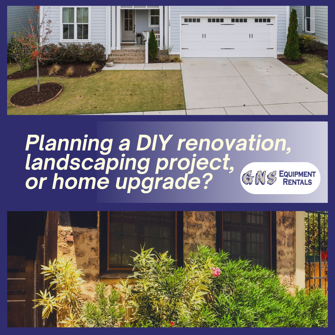 GNS Equipment Rentals Facebook ad: Take On Your Next DIY Project with Ease!