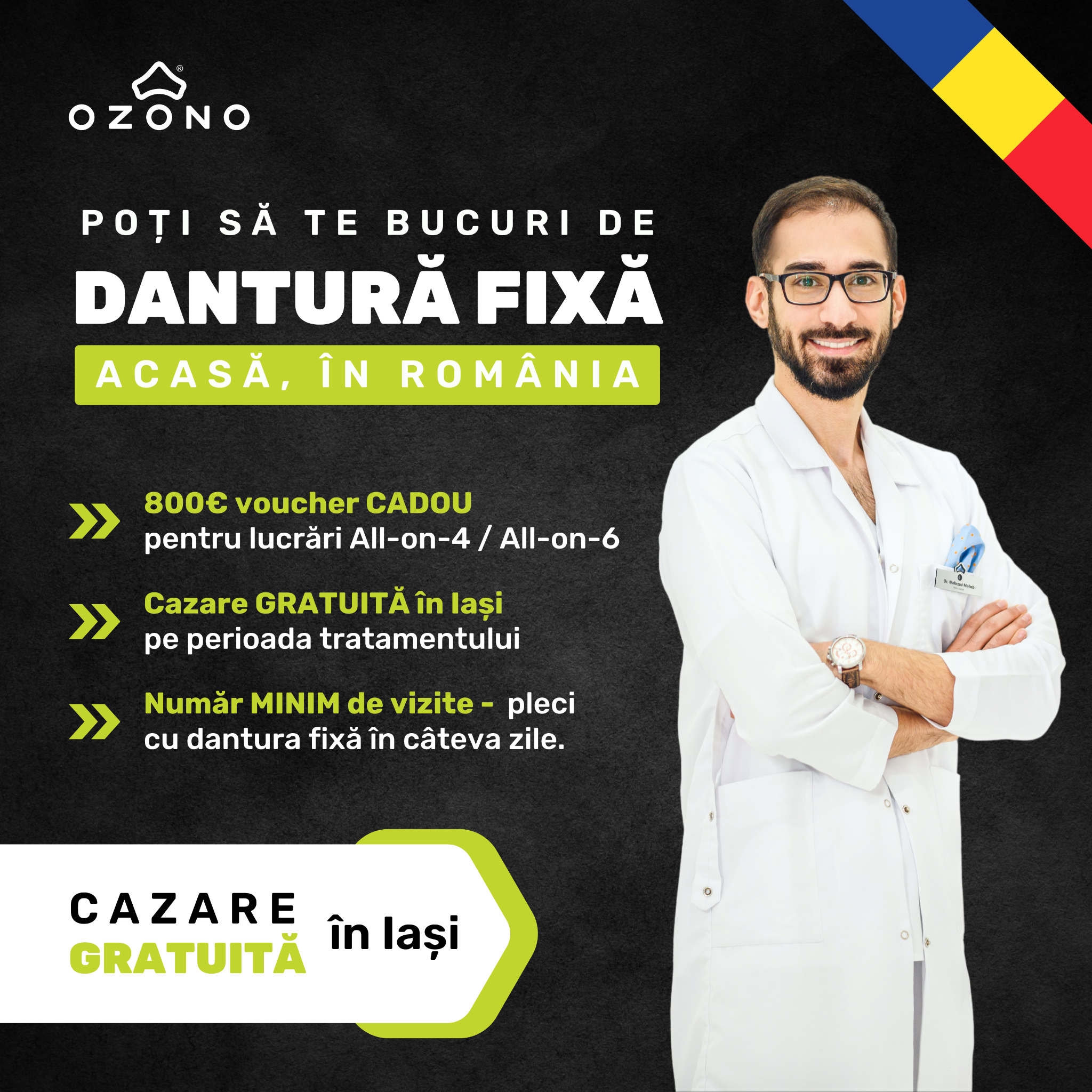 OZONO Facebook ad: Dinți Ficși în 24h: Cazare Gratuită în Iași